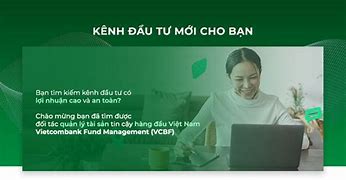 Đầu Tư Quỹ Mở Vcbf