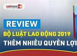 Luật Lao Động 2019 Ban Hành Ngày Nào