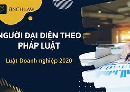 Người Đại Diện Pháp Luật Của Công Ty Là Ai